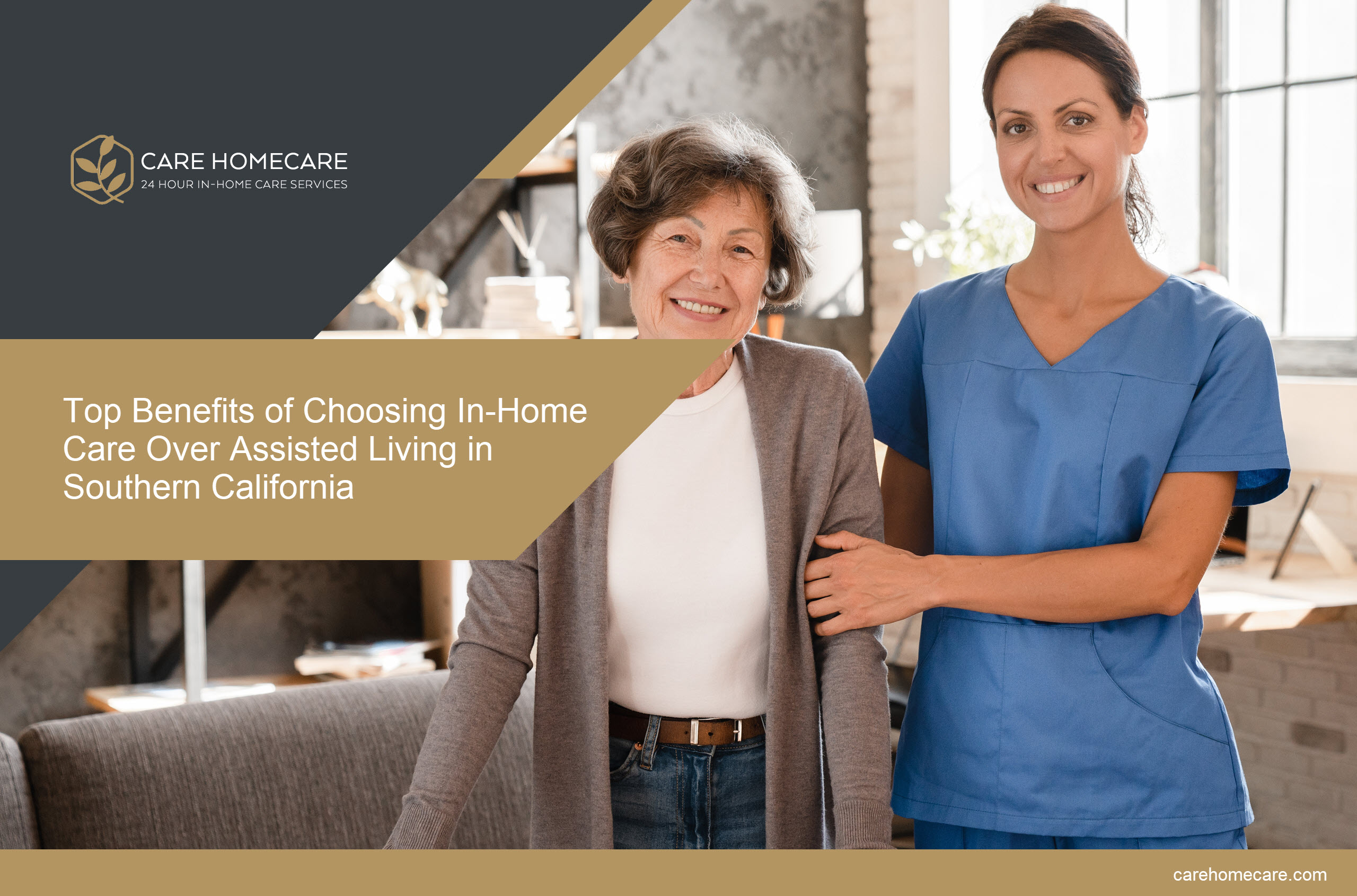 Top Benefits of Choosing In-Home Care Over Assisted Living in Southern California