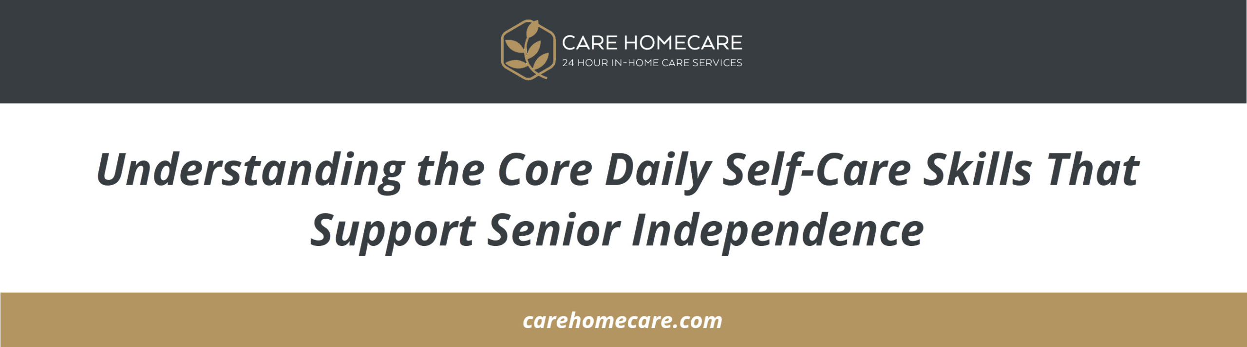 Daily activities like bathing, grooming, and dressing are essential for maintaining comfort, dignity and overall health at home.