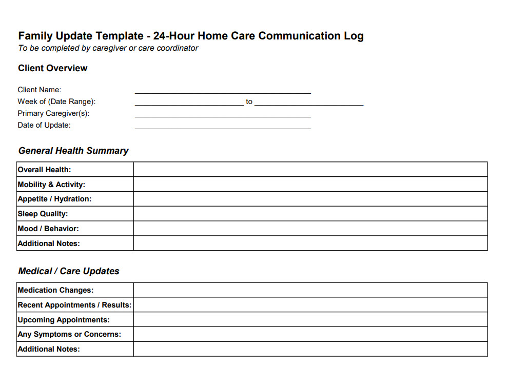 Family Update Template - 24-Hour Home Care Communication Log Family Update Template - 24-Hour Home Care Communication Log - Keep family members informed with structured communication logs.